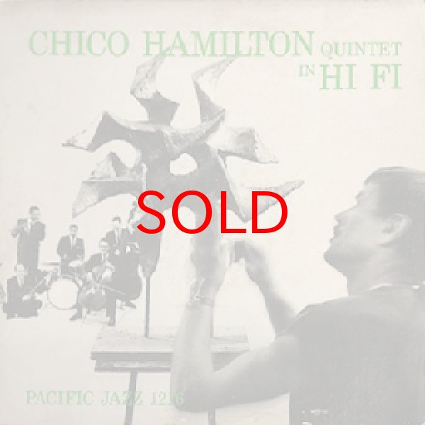 画像1: CHICO HAMILTON QUINTET -  THE CHICO HAMILTON QUINTET IN HI - FI (1)