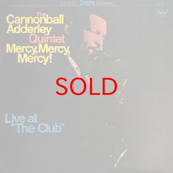 画像1: CANNONBALL ADDERLEY QUINTET -  MERCY, MERCY, MERCY LIVE AT THE CLUB (1)