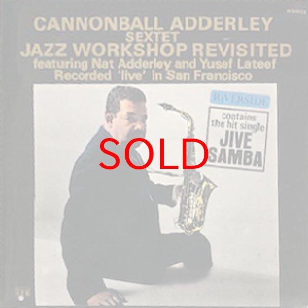 画像1: CANNONBALL ADDERLEY SEXTET -  JAZZ WORKSHOP REVISITED (1)