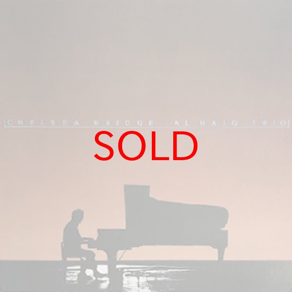 画像1: AL HAIG TRIO -  CHELSEA BRIDGE (1)