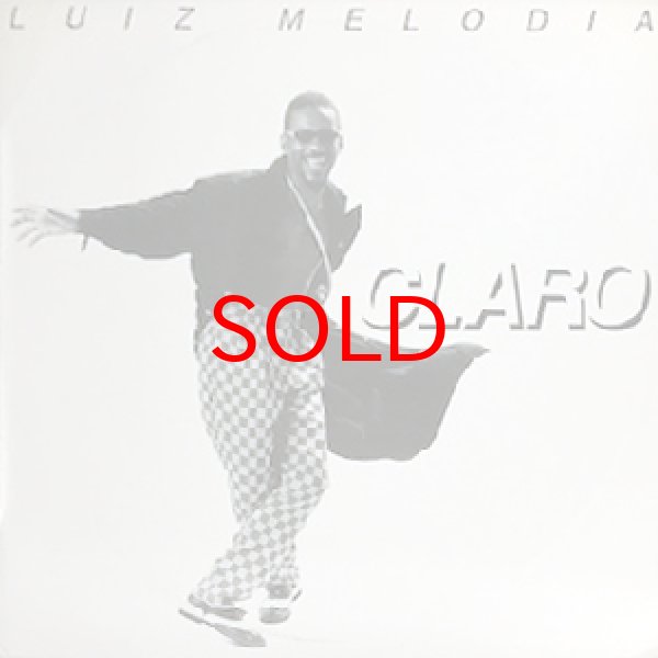 画像1: LUIZ MELODIA -  CLARO (1)