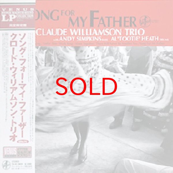 画像1: CLAUDE WILLIAMSON TRIO -  SONG FOR MY FATHER (1)