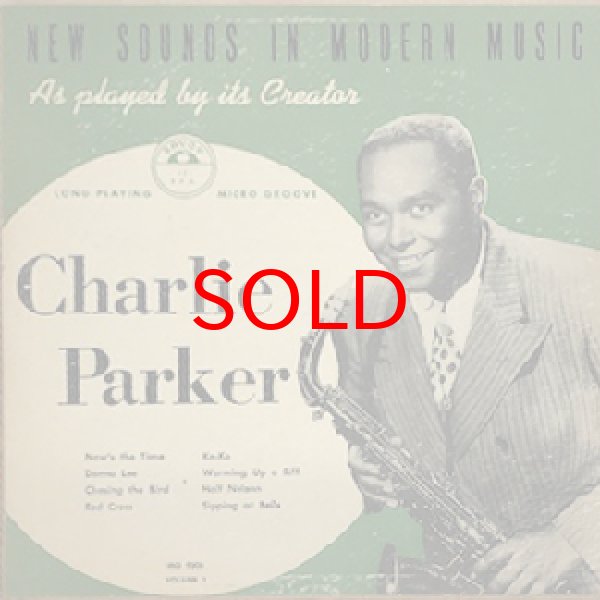 CHARLIE PARKER - NEW SOUNDS IN MODERN MUSIC VOL.1【10INCH】 - Jazz