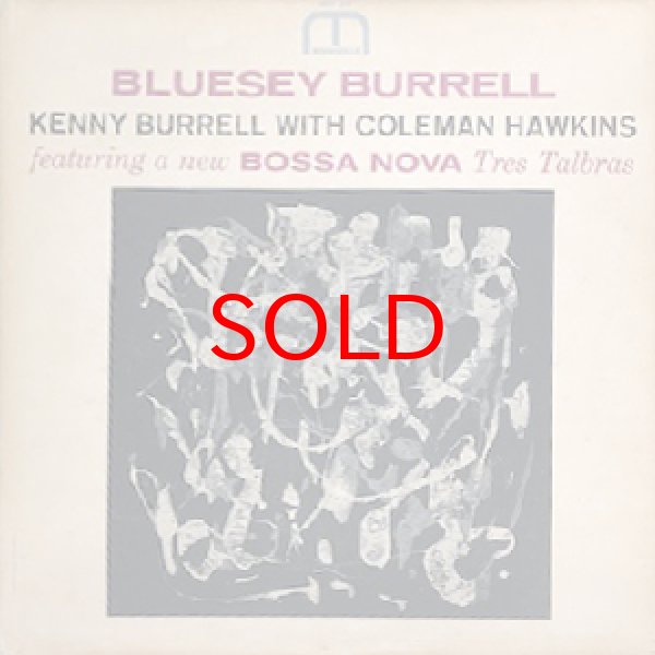 画像1: KENNY BURRELL WITH COLEMAN HAWKINS -  BLUESEY BURRELL (1)