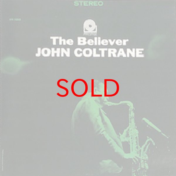 画像1: JOHN COLTRANE -  THE BELIEVER (1)