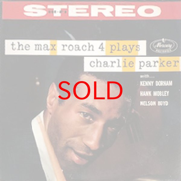 画像1: MAX ROACH -  THE MAX ROACH 4 PLAYS CHARLIE PARKER (1)