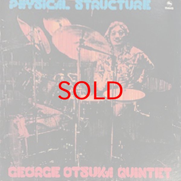 画像1: GEORGE OTSUKA  QUINTET -  PHYSICAL STRUCTURE (1)