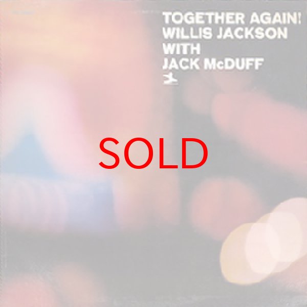 画像1: WILLIS JACKSON WITH JACK McDUFF -  TOGETHER AGAIN (1)