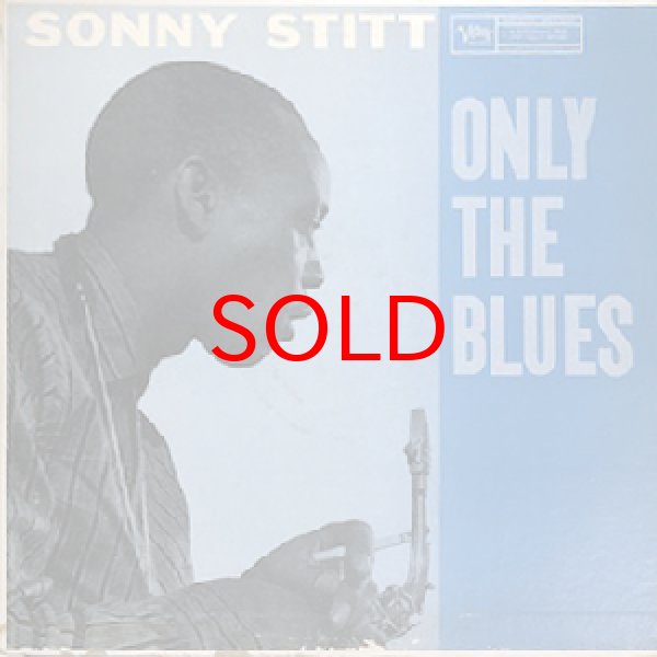 画像1: SONNY STITT -  ONLY THE BLUES (1)