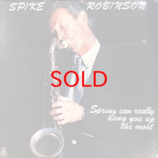 画像1: SPIKE ROBINSON -  SPRING CAN REALLY HANG YOU UP THE MOST (1)