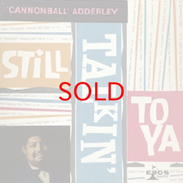 画像1: CANNONBALL ADDERLEY -  STILL TALKIN TO YA ( PRESENTING CANNONBALL ) (1)