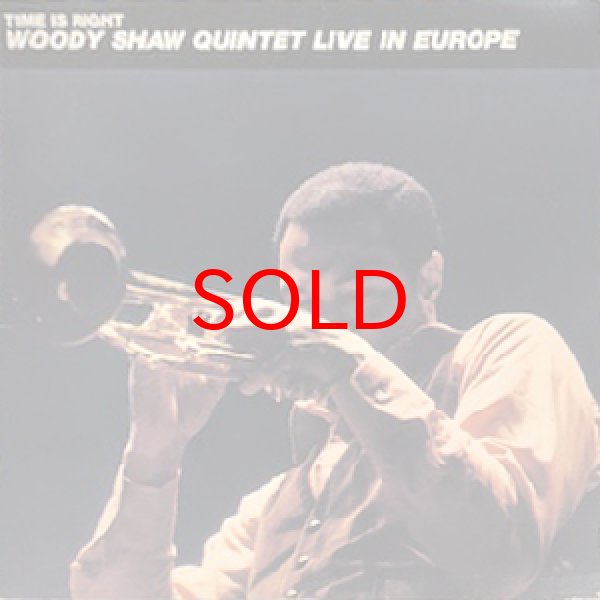 画像1: WOODY SHAW QUINTET -  TIME IS RIGHT (1)