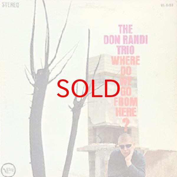 画像1: DON RANDI TRIO -  WHERE DO WE GO FROM HERE ? (1)