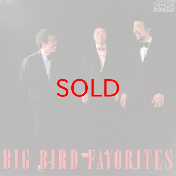 画像1: TSUYOSHI YAMAMOTO ( BIG BIRD ) -  BIG BIRD FAVORITES (1)