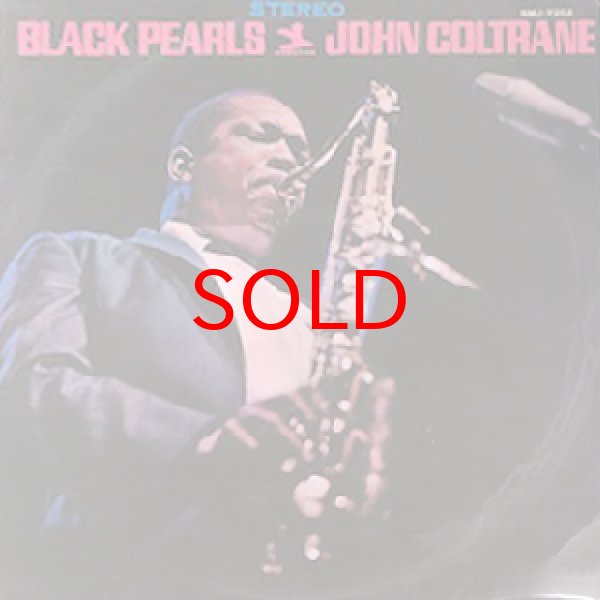 画像1: JOHN COLTRANE -  BLACK PEARLS (1)