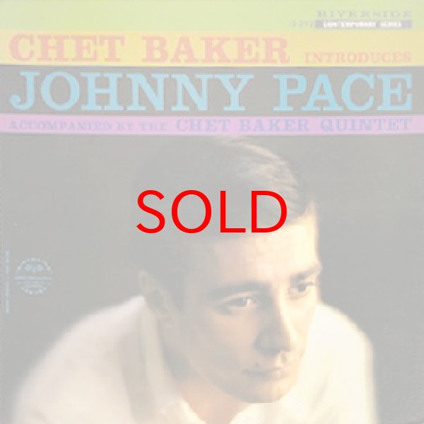 画像1: JOHNNY PACE / CHET BAKER QUINTET -  CHET BAKER INTRODUCES JOHNNY PACE (1)