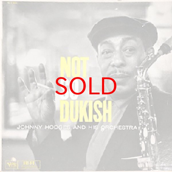 画像1: JOHNNY HODGES -  NOT SO DUKISH (1)