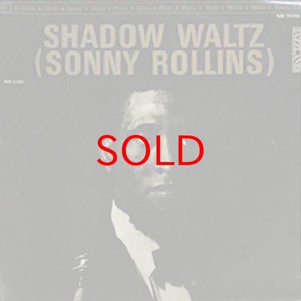 画像1: SONNY ROLLINS -  SHADOW WALTZ (1)