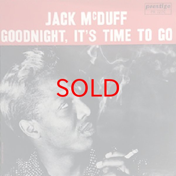 画像1: JACK McDUFF -  GOODNIGHT, IT'S TIME TO GO (1)