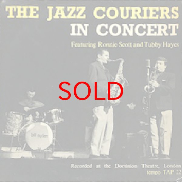 画像1: THE JAZZ COURIERS ( RONNIE SCOTT / TUBBY HAYES ) -  THE JAZZ COURIERS IN CONCERT (1)