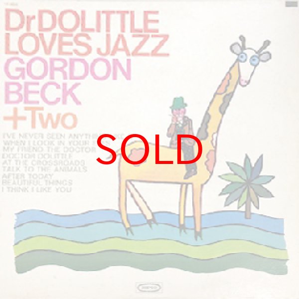 画像1: GORDON BECK ＋ TWO -  DR DOLITTLE LOVES JAZZ (1)