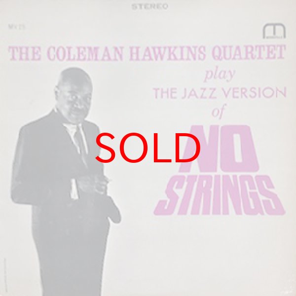 画像1: COLEMAN HAWKINS QUARTET -  THE JAZZ VERSION OF NO STRINGS (1)