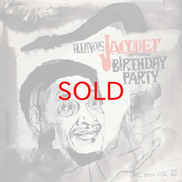 画像1: ILLINOIS JACQUET -  BIRTHDAY PARTY VOL.2 (1)