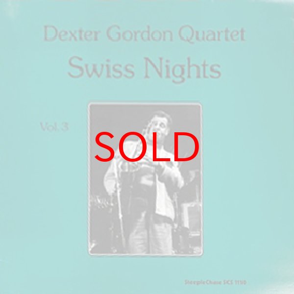 画像1: DEXTER GORDON QUARTET -  SWISS NIGHTS VOL.3 (1)