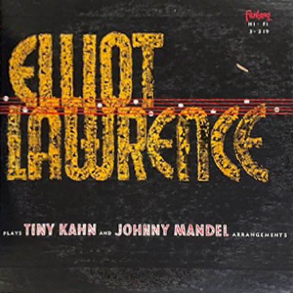 画像1: ELLIOT LAWRENCE BAND -  PLAYS TINY KAHN AND JOHNNY MANDEL ARRAN GEMENTS (1)