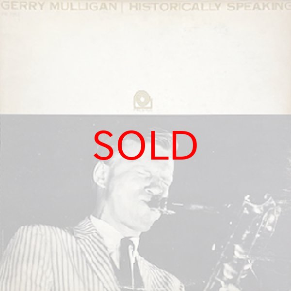 画像1: GERRY MULLIGAN -  HISTORICALLY SPEAKING (1)