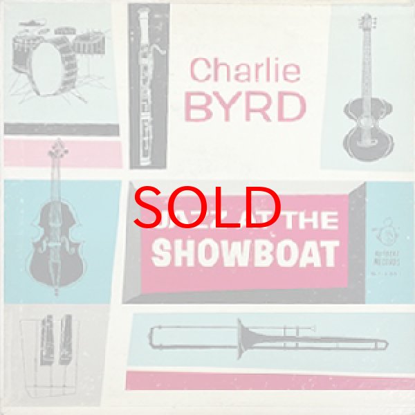 画像1: CHARLIE BYRD -  JAZZ AT THE SHOWBOAT (1)