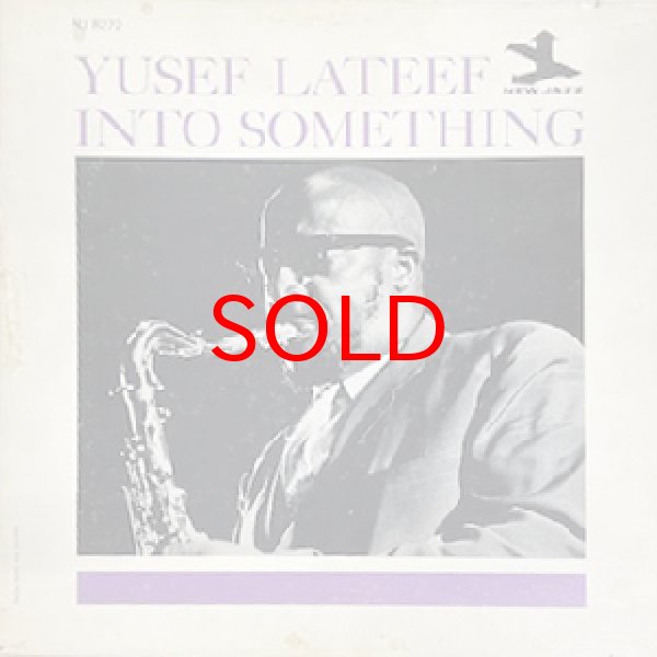 画像1: YUSEF LATEEF -  INTO SOMETHING (1)