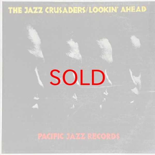 画像1: JAZZ CRUSADERS -  LOOKIN' AHEAD (1)