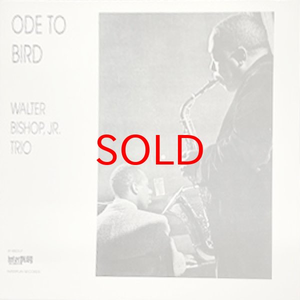画像1: WALTER BISHOP JR TRIO -  ODE TO BIRD (1)