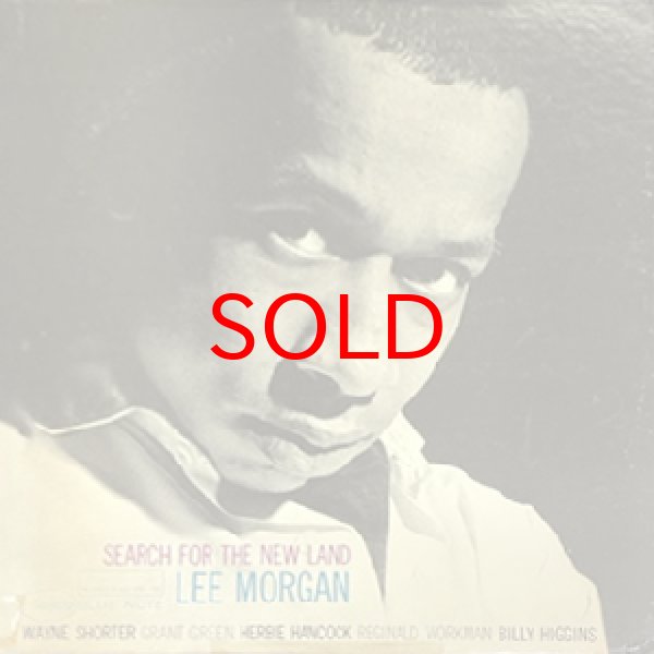 画像1: LEE MORGAN -  SEARCH FOR THE NEW LAND (1)