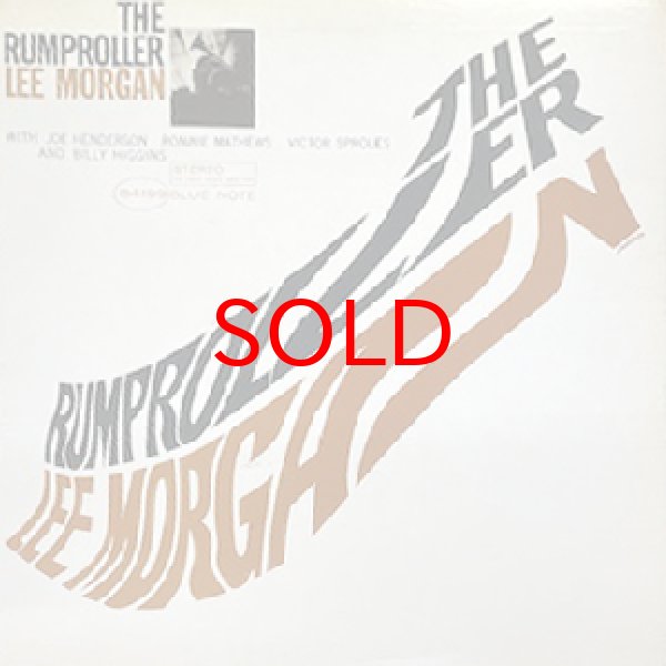 画像1: LEE MORGAN -  THE RUMPROLLER (1)