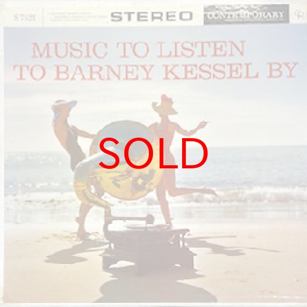 画像1: BARNEY KESSEL -  MUSIC TO LISTEN TO BARNEY KESSEL BY (1)