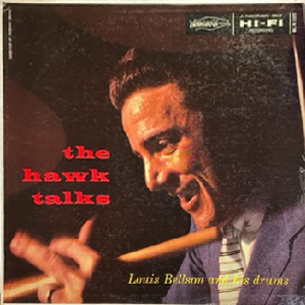 画像1: LOUIS BELLSON AND HIS DRUMS -  THE HAWK TALKS (1)