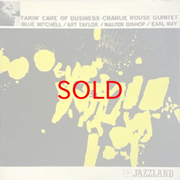 画像1: CHARLIE ROUSE QUINTET -  TAKIN' CARE OF BUSINESS (1)