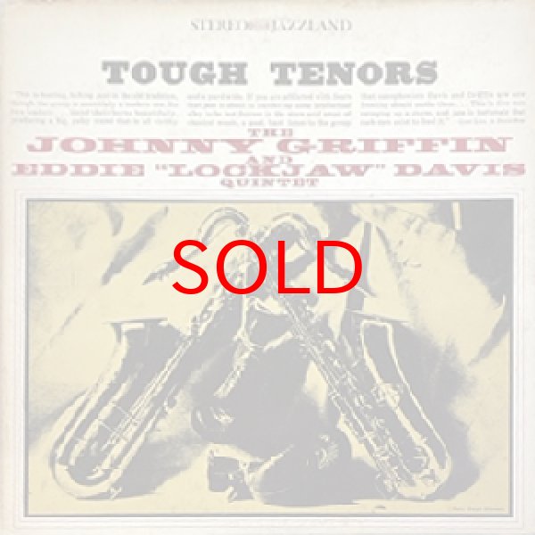 画像1: JOHNNY GRIFFIN AND EDDIE “ LOCKJAW ” DAVIS QUINTET -  TOUGH TENORS (1)