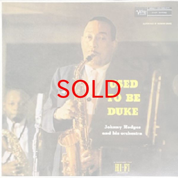 画像1: JOHNNY HODGES -  USED TO BE DUKE (1)