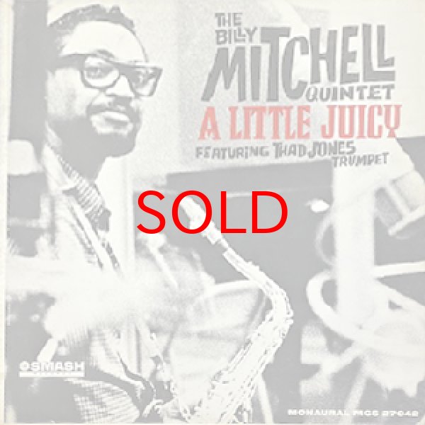 画像1: BILLY MITCHELL QUINTET -  A LITTLE JUICY (1)