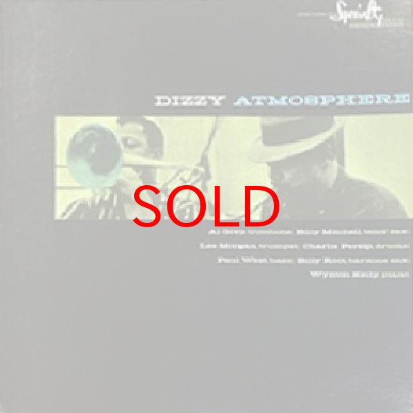 画像1: AL GREY / BILLY MITCHELL / LEE MORGAN -  DIZZY ATMOSPHERE (1)