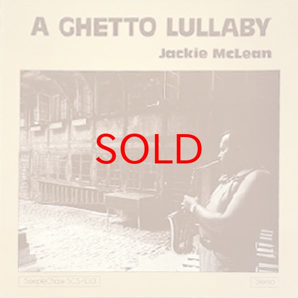 画像1: JACKIE McLEAN -  A GHETTO LULLABY (1)