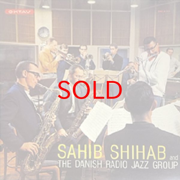 画像1: SAHIB SHIHAB -  SAHIB SHIHAB AND THE DANISH RADIO JAZZ GROUP (1)