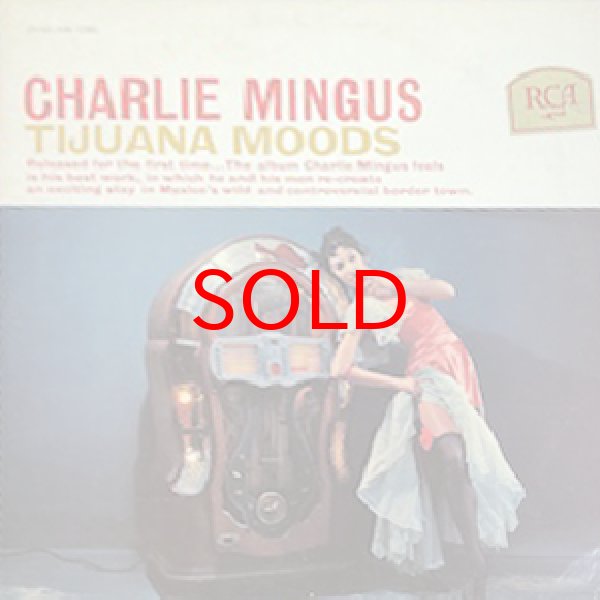 画像1: CHARLIE MINGUS -  TIJUANA MOODS (1)