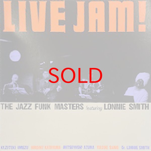 画像1: JAZZ FUNK MASTERS FEAT LONNIE SMITH -  LIVE JAM ! (1)