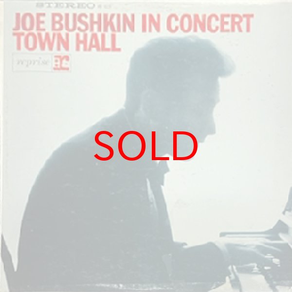 画像1: JOE BUSHKIN -  IN CONCERT TOWN HALL (1)