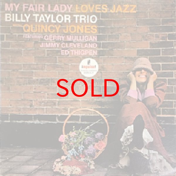 画像1: BILLY TAYLOR TRIO WITH QUINCY JONES -  MY FAIR LADY LOVES JAZZ (1)