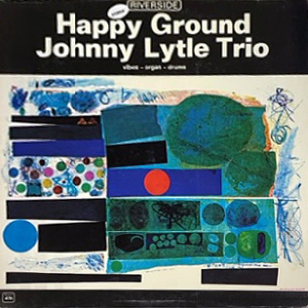 画像1: JOHNNY LYTLE TRIO -  HAPPY GROUND (1)